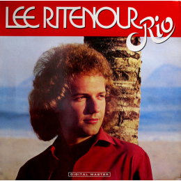 Lee Ritenour – Rio (LP, 1985)