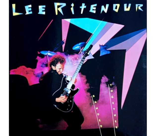 Lee Ritenour – Banded Together (LP, 1984)