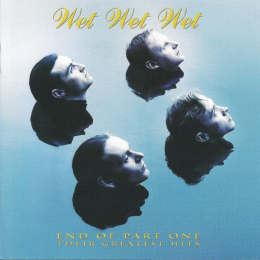 Wet Wet Wet - End Of Part One (Their Greatest Hits) (CD, 1994)