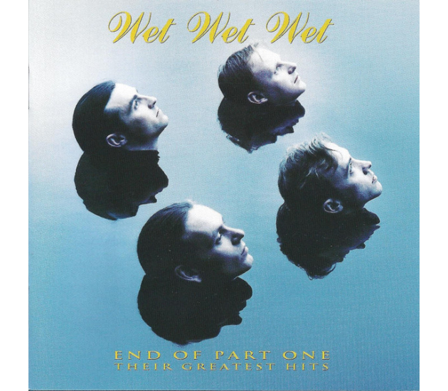 Wet Wet Wet - End Of Part One (Their Greatest Hits) (CD, 1994)