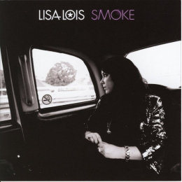 Lisa Lois - Smoke (CD, 2009)