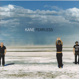Kane - Fearless (CD, 2005)