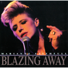 Marianne Faithfull - Blazing Away (CD, 1990)