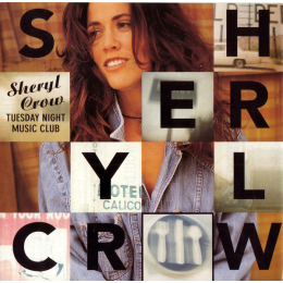 Sheryl Crow - Tuesday Night Music Club (CD, 1993)