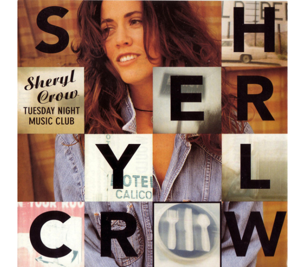 Sheryl Crow - Tuesday Night Music Club (CD, 1993)