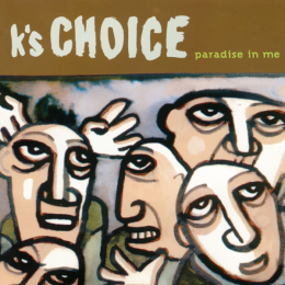 K's Choice - Paradise In Me (CD, 1995)