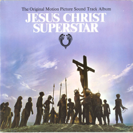 Jesus Christ Superstar (The Original Motion Picture Sound Track Album)