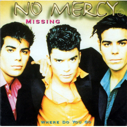 No Mercy - Missing / Where Do You Go (CD, 1997)