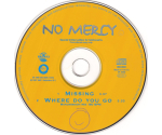 No Mercy - Missing / Where Do You Go (CD, 1997)