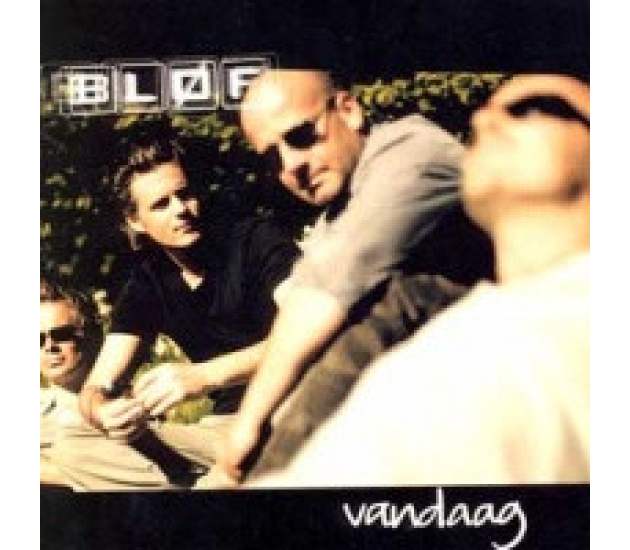 Bløf - Vandaag (CD, 2009)
