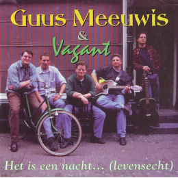 Guus Meeuwis & Vagant - Het Is Een Nacht... (Levensecht) (Gesigneerd) (CD, 1995)