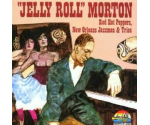 Jelly Roll Morton - Red Hot Peppers, New Orleans Jazzmen & Trios (CD, 1988)
