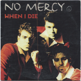 No Mercy - When I Die (CD, 1996)