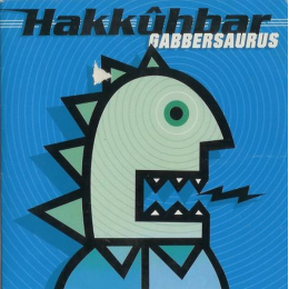 Hakkûhbar – Gabbersaurus (CD, Single, 1997)