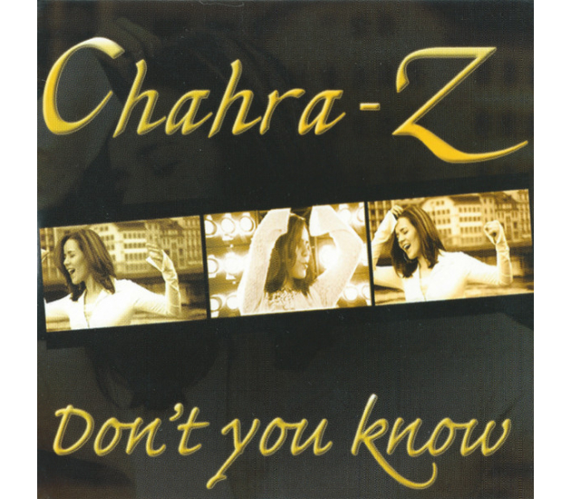Chahra-Z - Don't You Know (CD, 2004)
