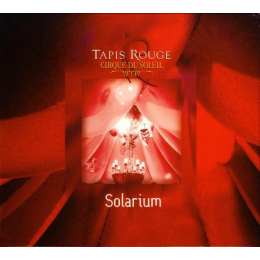 Cirque Du Soleil - Tapis Rouge: Solarium (CD)