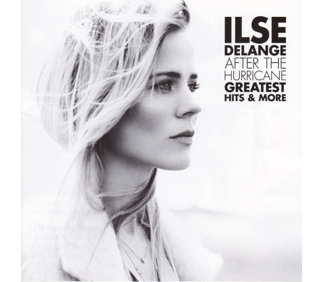 Ilse DeLange - After The Hurricane - Greatest Hits & More (CD, 2013)