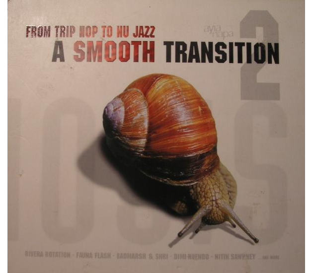 Various - A Smooth Transition - From Trip Hop To Nu Jazz 2 (CD, 2002)