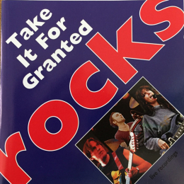Take It For Granted - Rocks (CD, 1999)