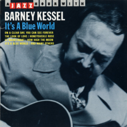 Barney Kessel - It's A Blue World (CD, 1990)