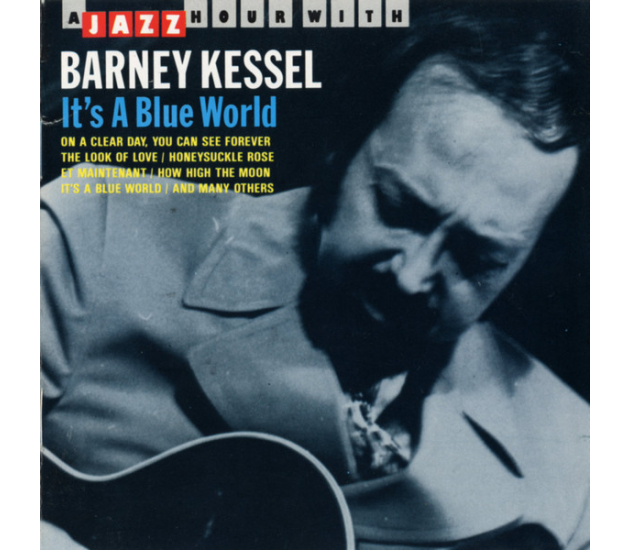 Barney Kessel - It's A Blue World (CD, 1990)