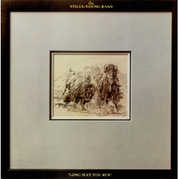 The Stills-Young Band – Long May You Run (LP, 1976)