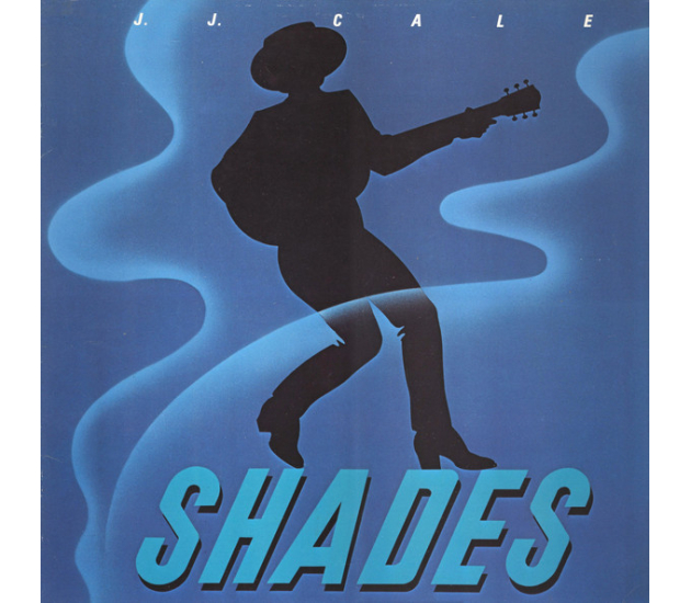 J.J. Cale - Shades (LP 1981)
