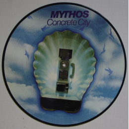 Mythos ‎– Concrete City (Picture Disc)