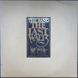 The Band ‎– The Last Waltz (3LP)