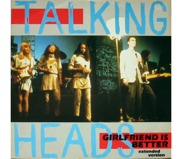 Talking Heads - Girlfriend Is Better (12", Maxi, 1985)