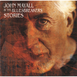 John Mayall & The Bluesbreakers - Stories (CD, 2002)