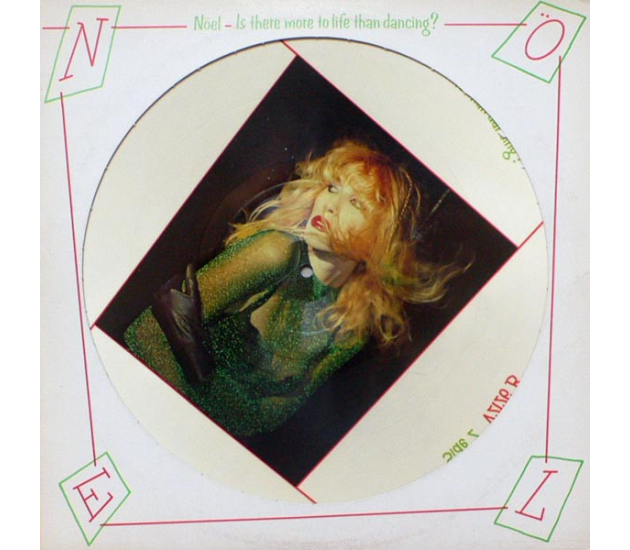 Noel - Is There More To Life Than Dancing? (Picture Disc, 1979)