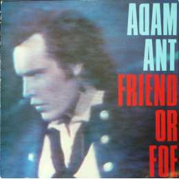 Adam Ant - Friend Or Foe (LP 1982)