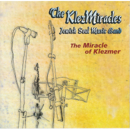 The KlezMiracles - The Miracle Of Klezmer (CD)