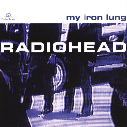 Radiohead - My Iron Lung (CD, 1994)