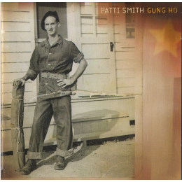 Patti Smith - Gung Ho (CD, 2000)