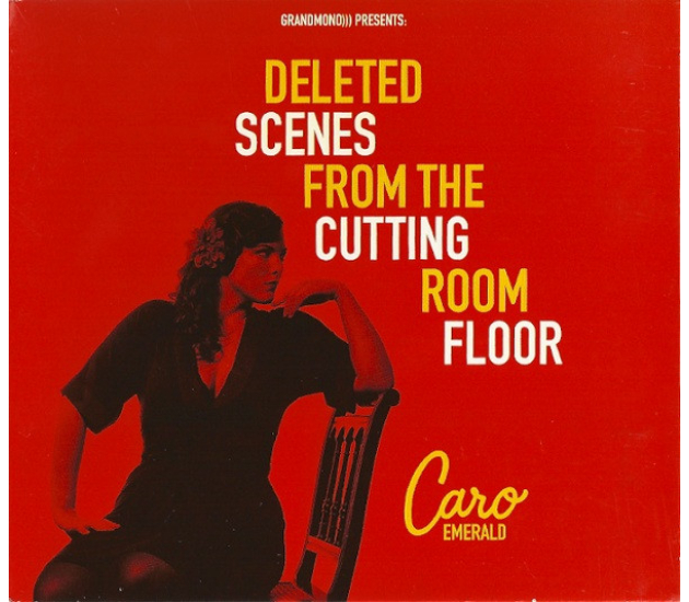 Caro Emerald - Deleted Scenes From The Cutting Room Floor (CD, 2010)