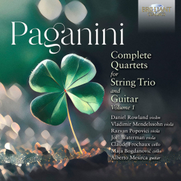 Niccolò Paganini, Daniel Rowland (2), Vladimir Mendelssohn, Razvan Popovici, Joel Waterman, Claude Frochaux, Maja Bogdanović, Alberto Mesirca - Complete Quartets for String Trio and Guitar, Vol. 1 (3xCD, 2023)