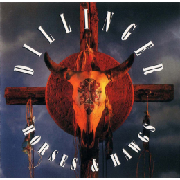 Dillinger - Horses & Hawgs (CD, 1991)