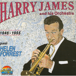 Harry James And His Orchestra Guest Helen Forrest - 1946 - 1955 (CD, 1994)