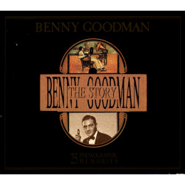 Benny Goodman - The Benny Goodman Story (25 Phonographic Memories) (CD, 1989)