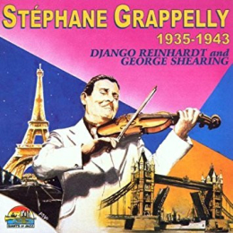 Stéphane Grappelli - 1935-1943 (Django Reinhardt And George Shearing) (CD, 1998)