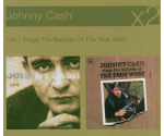 Johnny Cash - Life / Sings The Ballads Of The True West (CD, 2006)