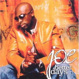 Joe - Better Days (CD, 2001)