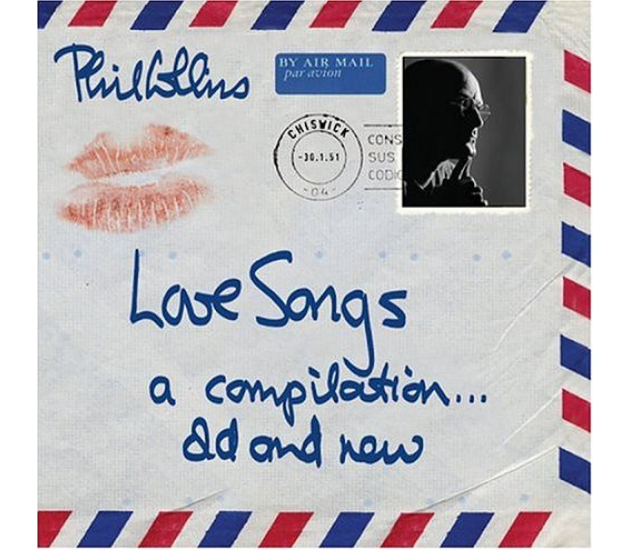 Phil Collins - Love Songs (A Compilation... Old And New) (CD, 2004)