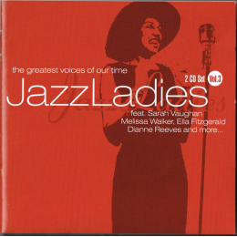 Jazz Ladies Vol. 3 - The Greatest Voices Of Our Time (CD 2002)