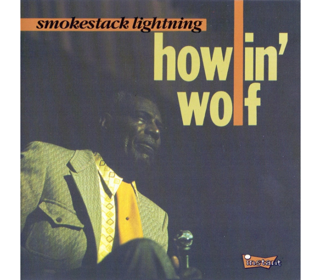 Howlin' Wolf - Smokestack Lightning (CD, 1990)