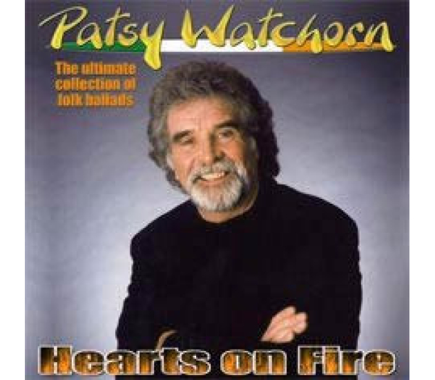 Patsy Watchorn - Hearts On Fire (CD, 2003)