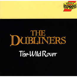 The Dubliners - The Wild Rover (CD, 1990)