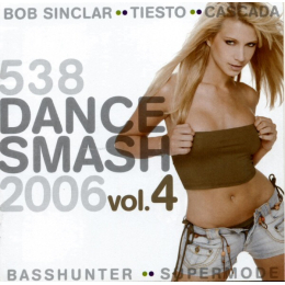 538 Dance Smash 2006 Vol. 4 (CD 2006)